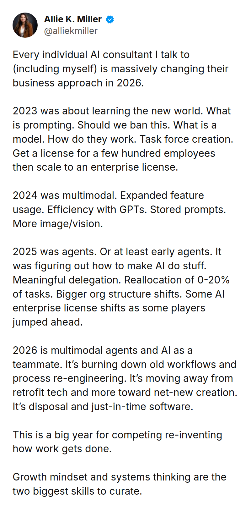 Tweet by Allie K. Miller (@alliekmiller): Every individual AI consultant I talk to (including myself) is massively changing their business approach in 2026. 

202